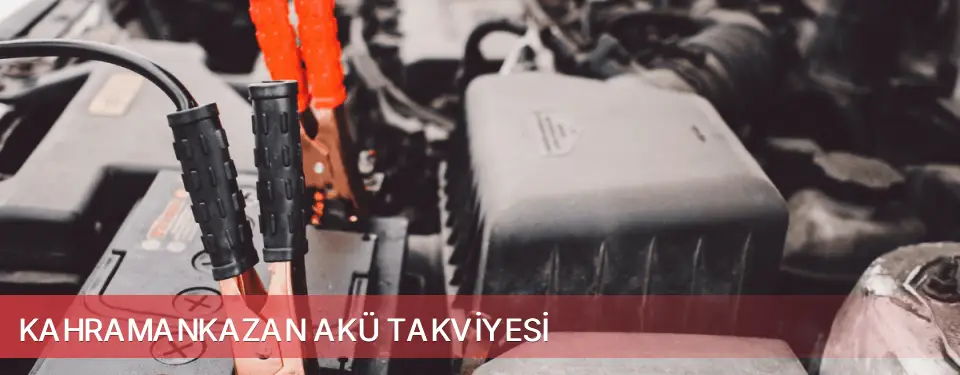 Kahramankazan İlçemi Akü Takviyesi