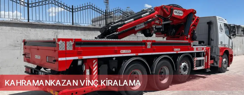 Kahramankazan İlçemi Vinç Kiralama
